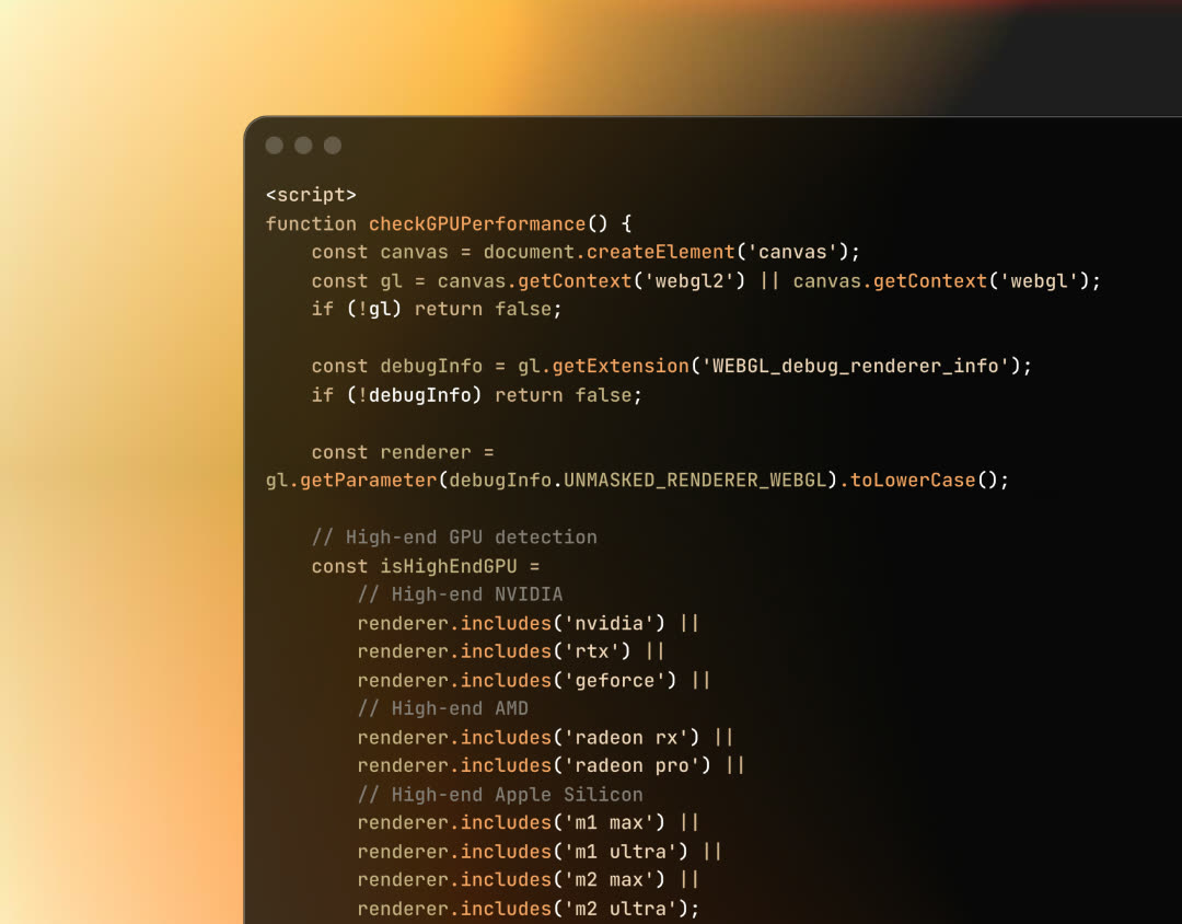The GPU-detection script: checkGPUPerformance() probes the WebGL renderer string for high-end NVIDIA, AMD, and Apple Silicon GPUs.